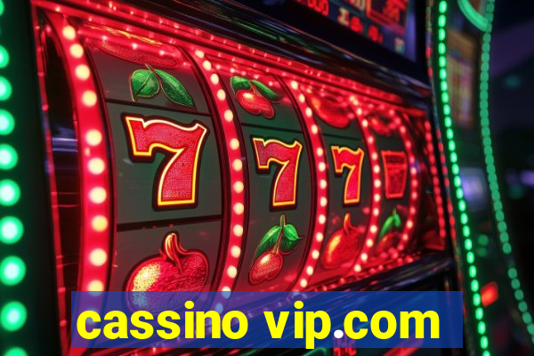 cassino vip.com